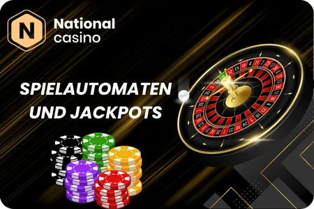 Spielautomaten und Jackpots der National Casino
